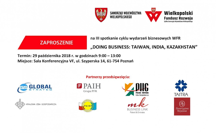 III spotkanie cyklu wydarzeń biznesowych Wielkopolskiego Fundusz Rozwoju „DOING BUSINESS: TAIWAN, INDIA, KAZAKHSTAN”