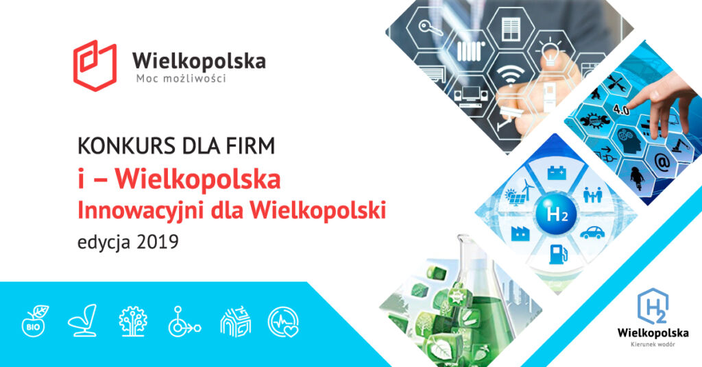 Konkurs o Nagrodę Marszałka Województwa Wielkopolskiego „i – Wielkopolska – Innowacyjni dla Wielkopolski” edycja 2019