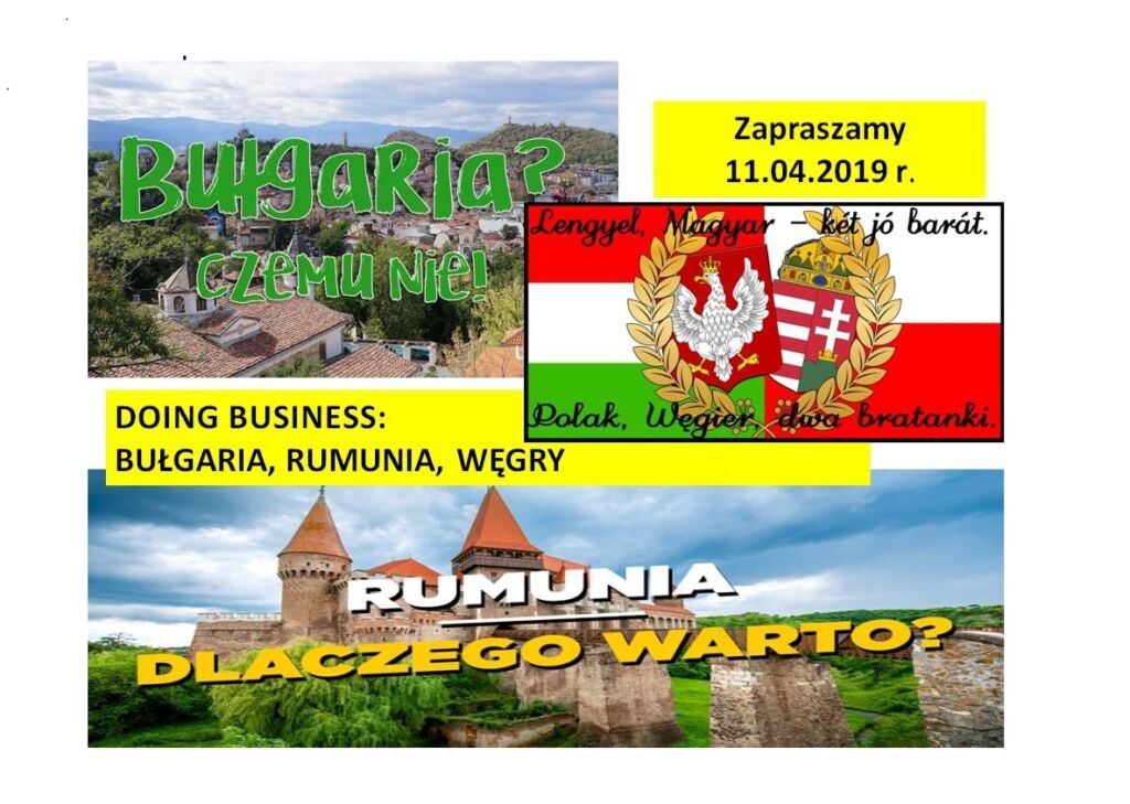 Zaproszenie na Doing Business: Bułgaria, Rumunia, Wegry !