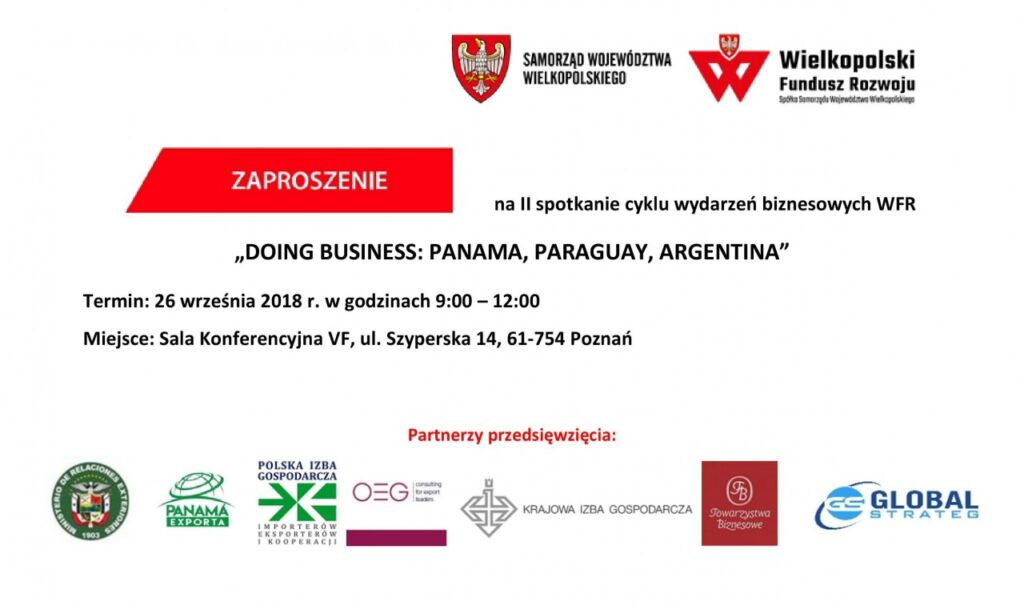 Zaproszenie na II spotkanie cyklu wydarzeń biznesowych Wielkopolskiego Fundusz Rozwoju „DOING BUSINESS: PANAMA, PARAGUAY, ARGENTINA”