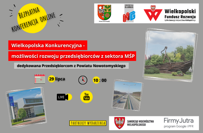 WIELKOPOLSKA KONKURENCYJNA W POWIECIE NOWOTOMYSKIM | bezpłatna konferencja