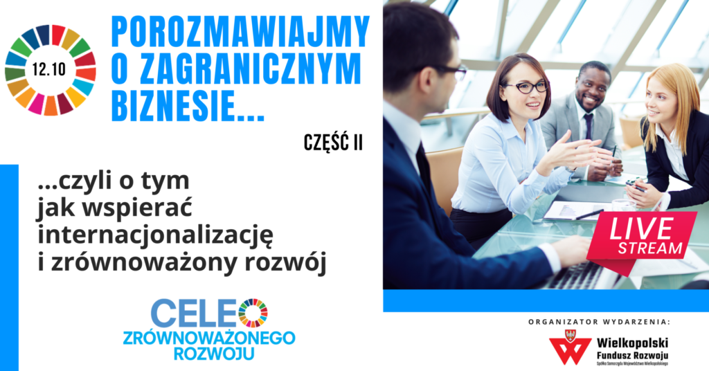 Porozmawiajmy o zagranicznym biznesie… cz. 2