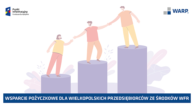 Wsparcie pożyczkowe dla wielkopolskich przedsiębiorców ze środków WFR