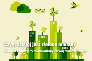 Co oznacza dziś pojęcie zielonego miasta?