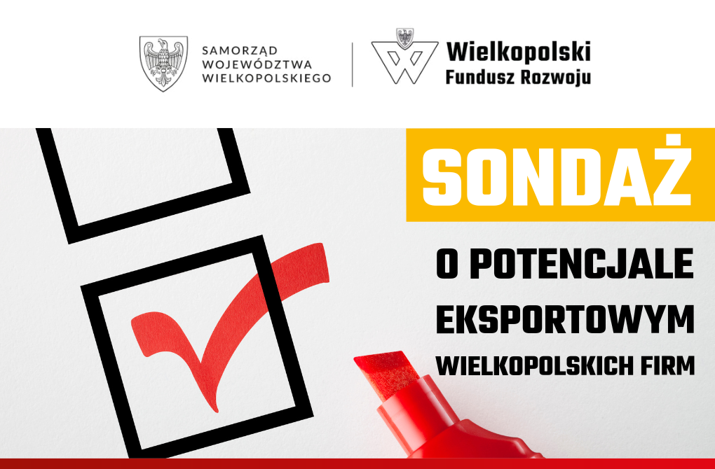 Sondaż o potencjale eksportowym wielkopolskich firm