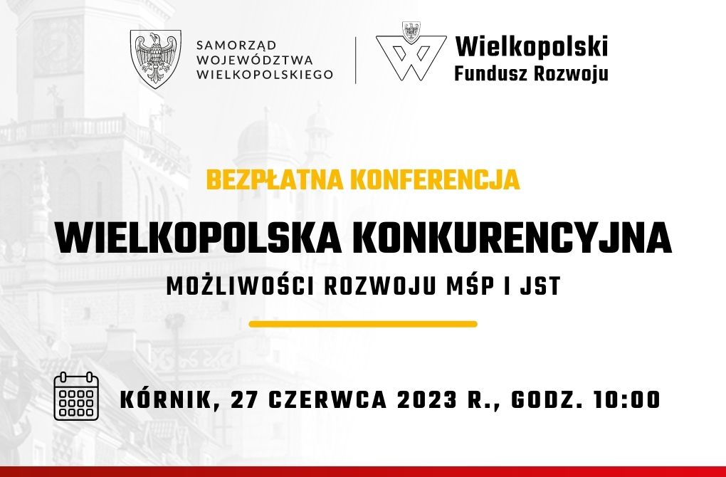 KONFERENCJA W KÓRNIKU | Możliwości rozwoju dla MŚP i samorządów