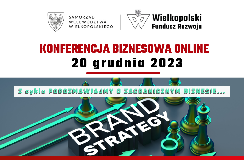 KONFERENCJA ONLINE | Porozmawiajmy o zagranicznym biznesie… – branding marki