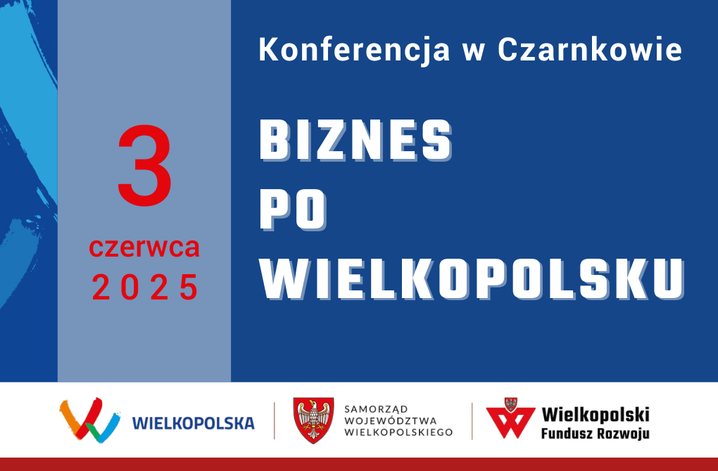 Konferencja w Czarnkowie | „Biznes po wielkopolsku”