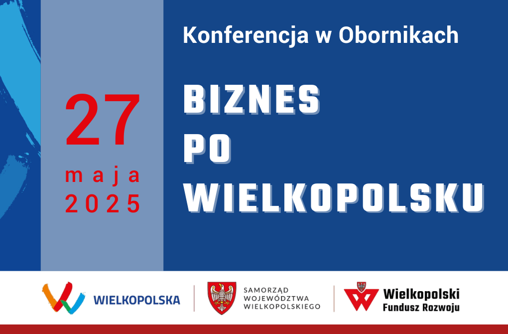 Konferencja w Obornikach | „Biznes po wielkopolsku”