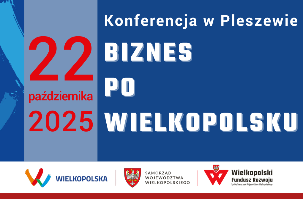 KONFERENCJA W PLESZEWIE | „Biznes po wielkopolsku”