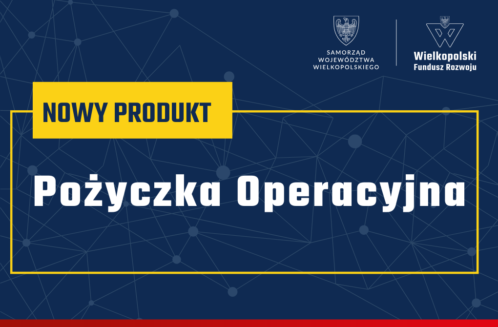 NOWY PRODUKT | Pomoc finansowa WFR dla przedsiębiorców na cele obrotowe