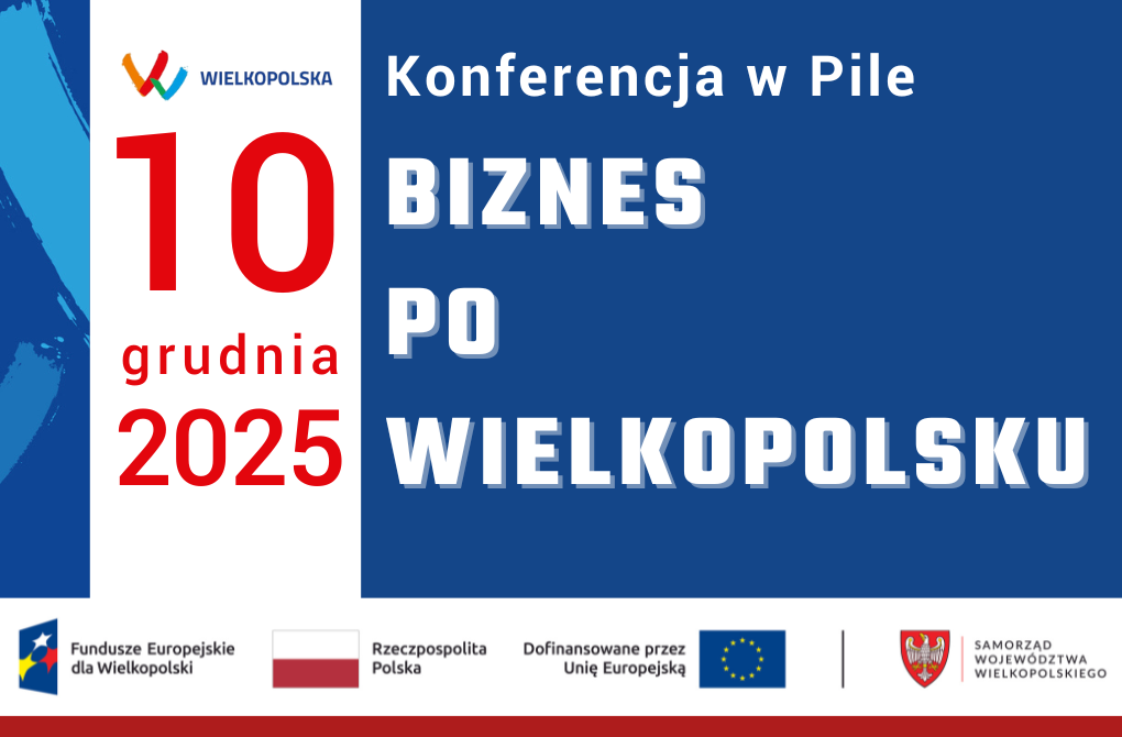 KONFERENCJA W PILE | „Biznes po wielkopolsku”