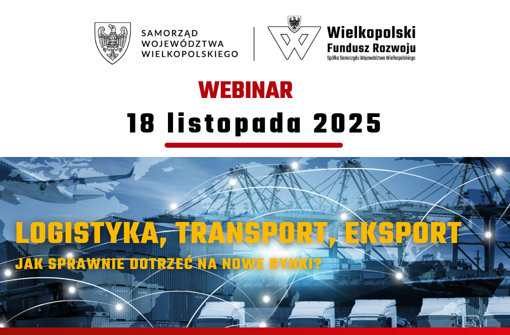 WEBINAR | Logistyka, transport, eksport – jak sprawnie dotrzeć na nowe rynki?