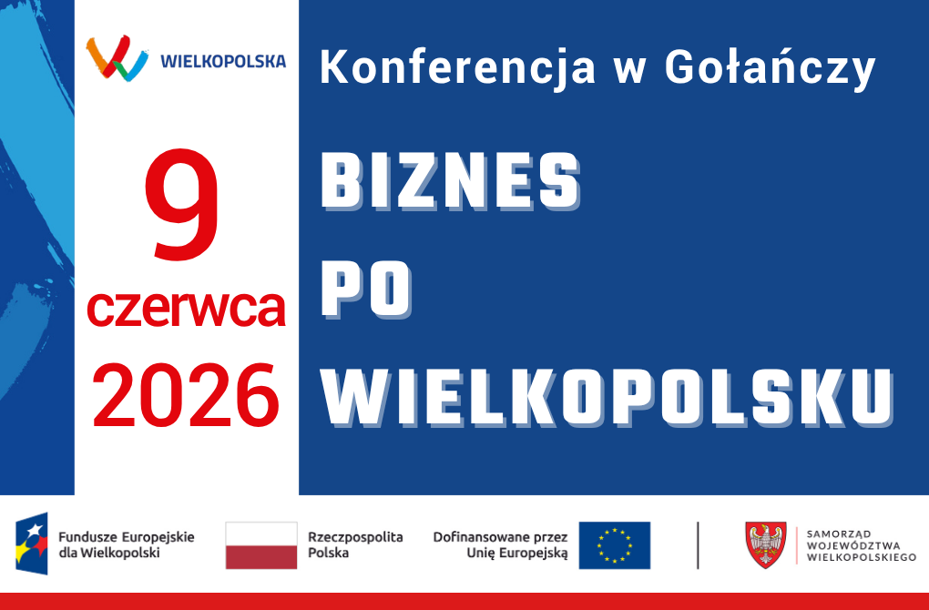 Grafika promocyjna konferencji "Biznes po wielkopolsku" w Gołańczy 9.06.2026 r.