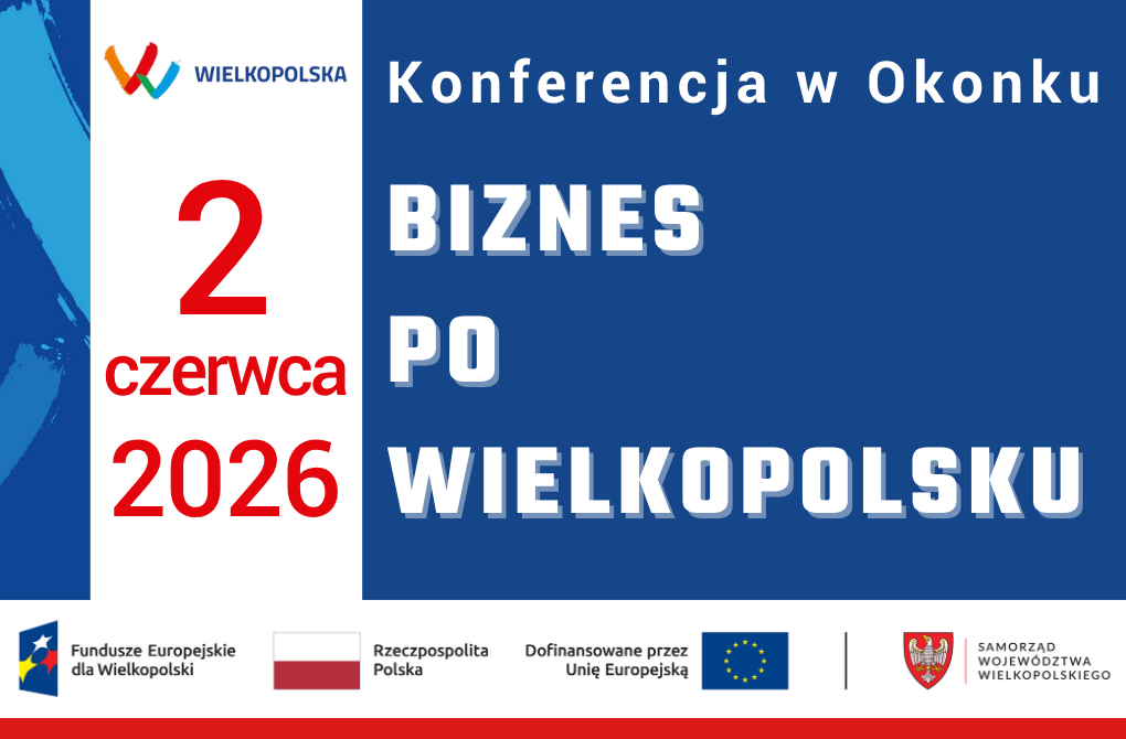 Grafika promocyjna konferencji "Biznes po wielkopolsku" w Okonku 2.06.2026 r.